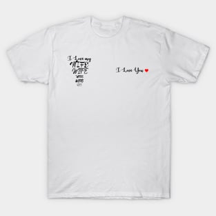 I Love my Wife - I Love You T-Shirt